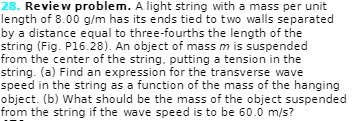 length of 8.00 g/m has its ends tied to two walls separated