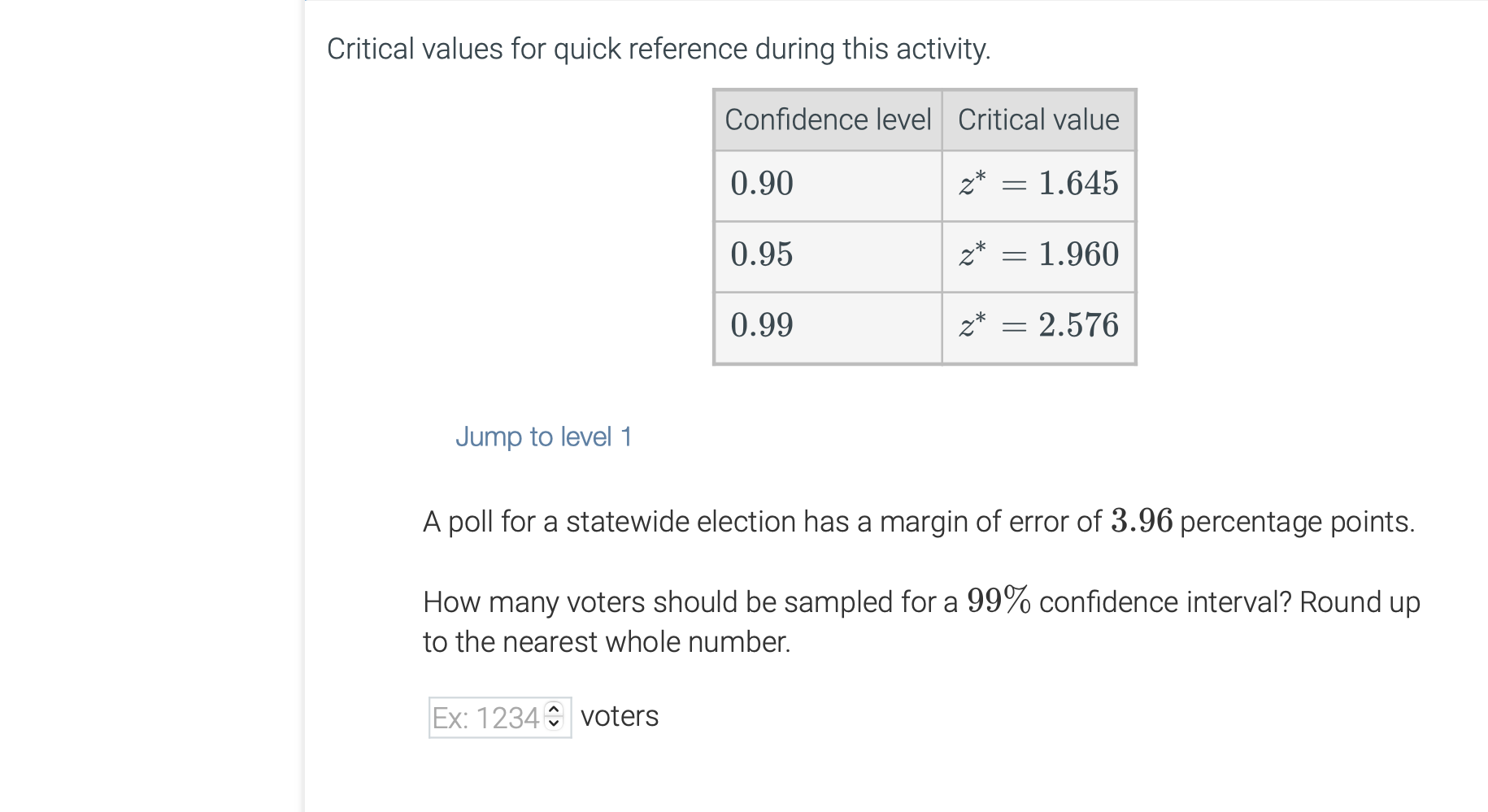 See Screen shot Critical values for quick reference during this activity. Confidence