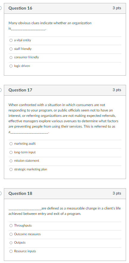 Question 16 3 pts Many obvious clues indicate whether an organization