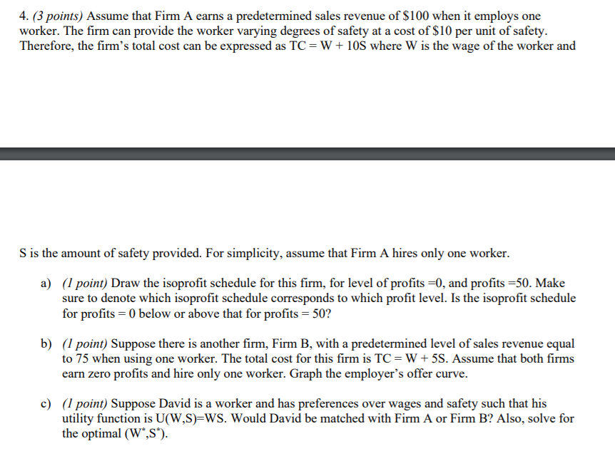 4. (3 points) Assume that Firm A earns a predetermined sales revenue