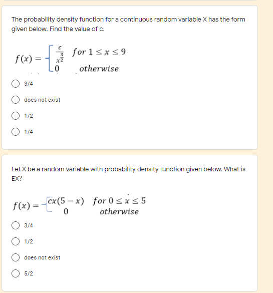 Determine the following; The probability density function for a continuous random variable