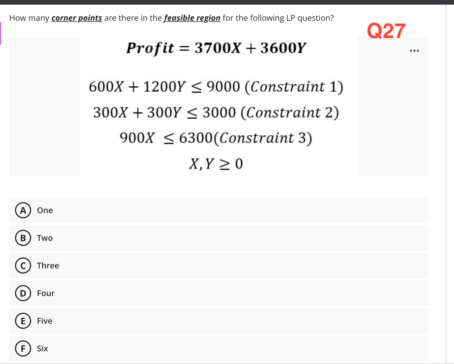 the given linear programming question: Profit = 3700X + 3600Y Q25 .