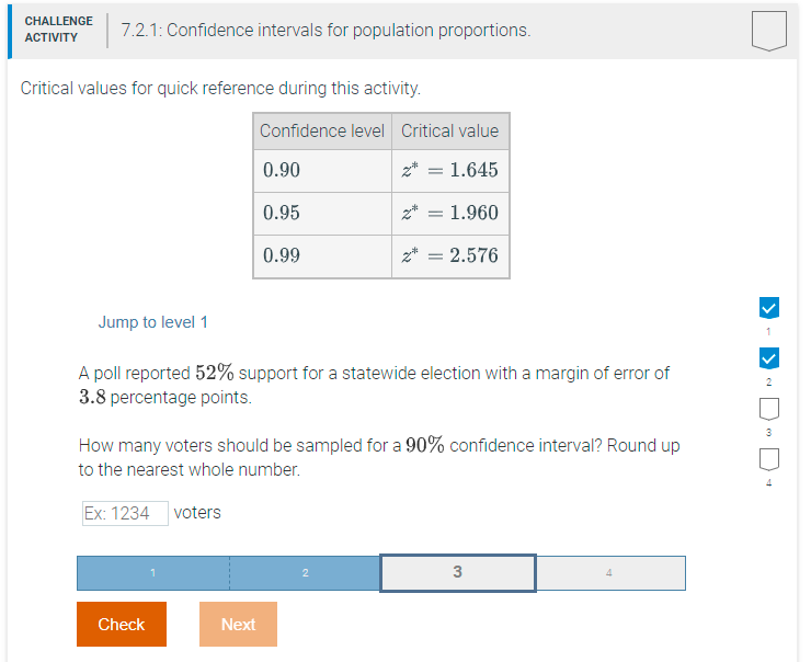 Hello, I need help. CHALLENGE ACTIVITY 7.2.1: Confidence intervals for population proportions.