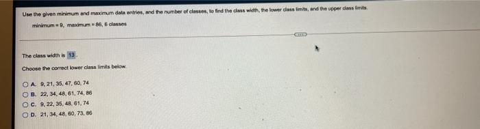 of classes, to find the class with the lower dass imits, and