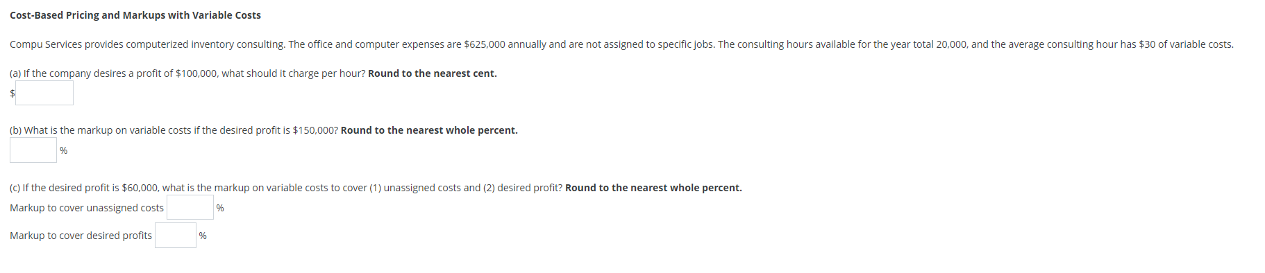  Cost-Based Pricing and Markups with Variable Costs Compu Services provides computerized