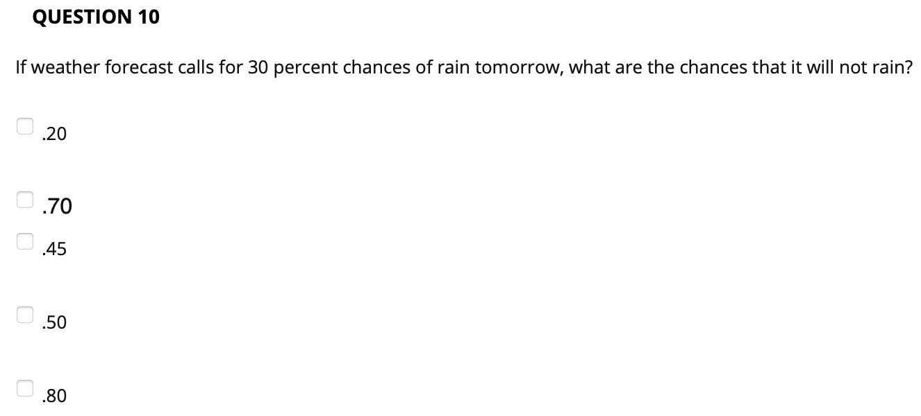 True False QUESTION 3 An experiment consists of four outcomes with P(E1}