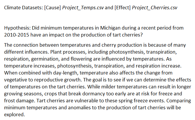  Climate Datasets: [Cause] Project; Temps. csy and [Effect] Project; Cherries. csy
