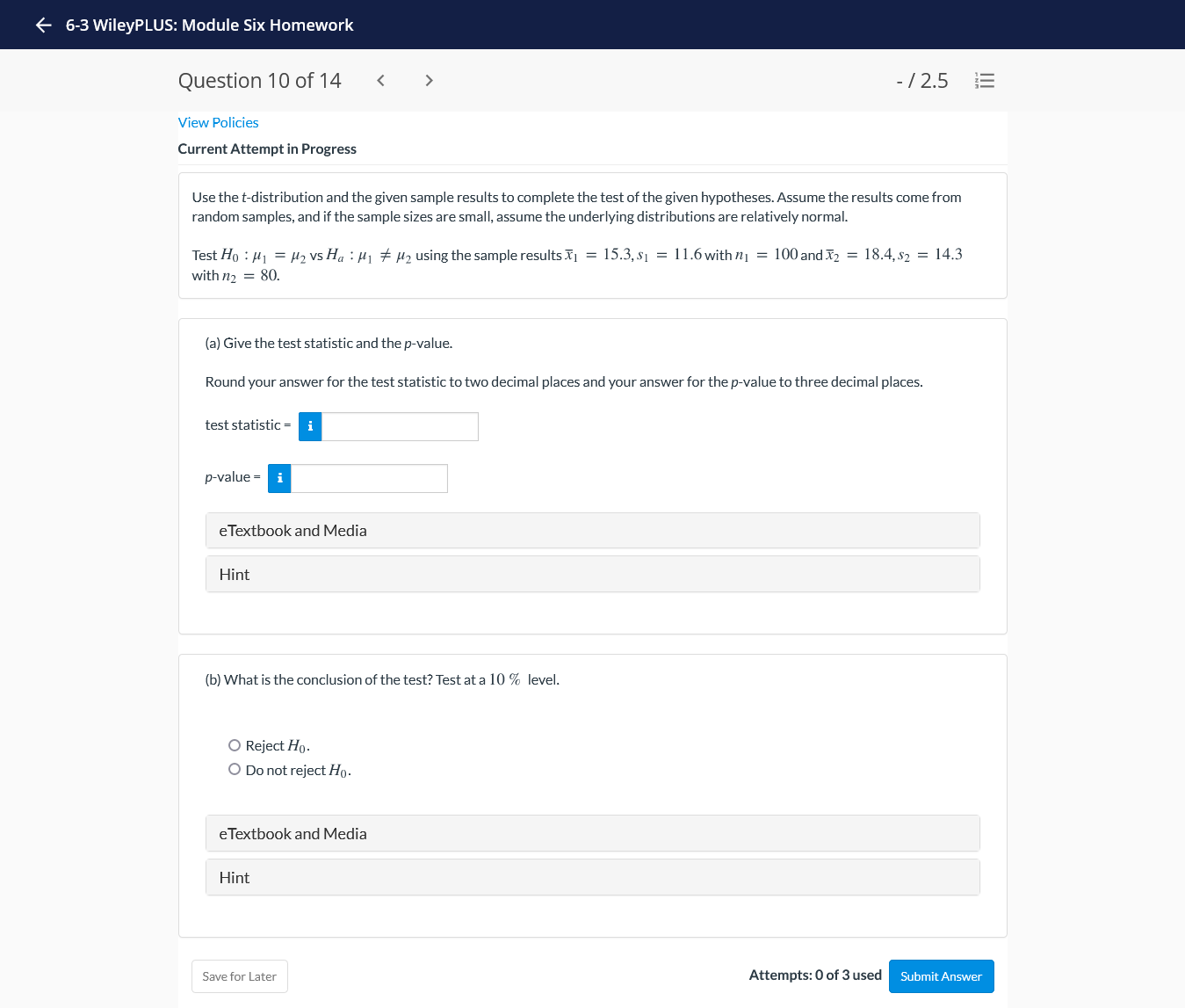 - 12.5 View Policies Current Attempt in Progress Use the t-distribution