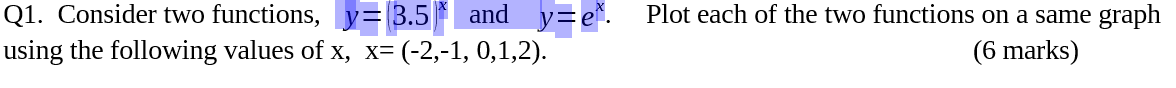  Q1. Consider two functions, y= 3.5 and Plot each of the