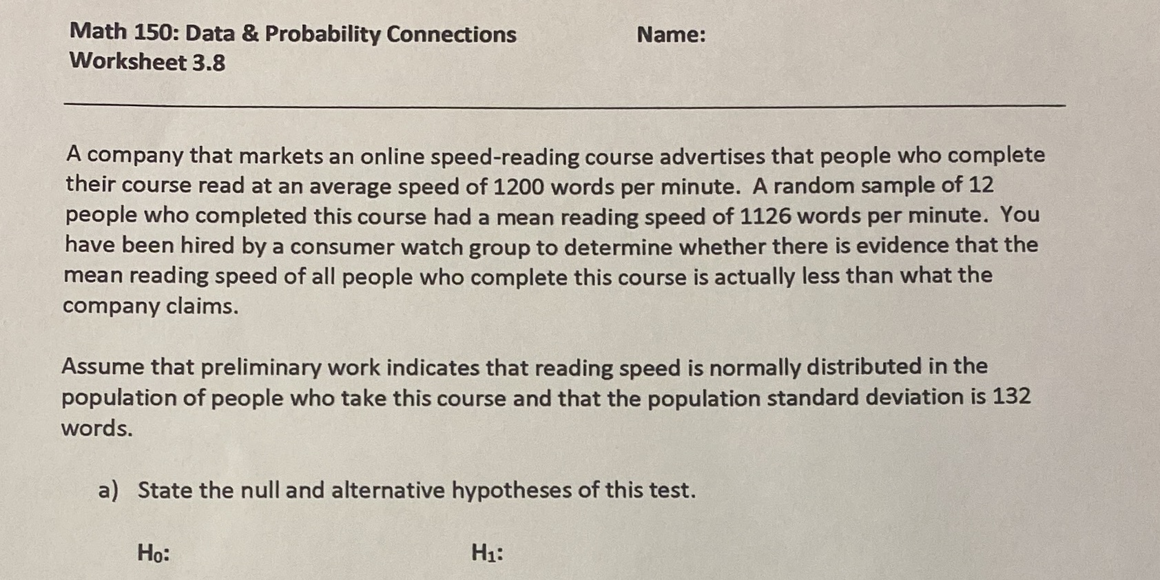  Math 150: Data & Probability Connections Name: Worksheet 3.8 A company