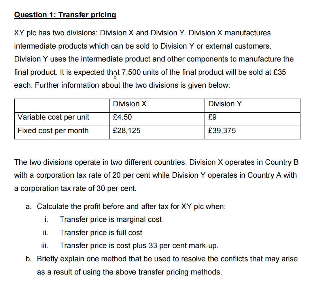 and Division Y. Division X manufactures intermediate products which can be sold
