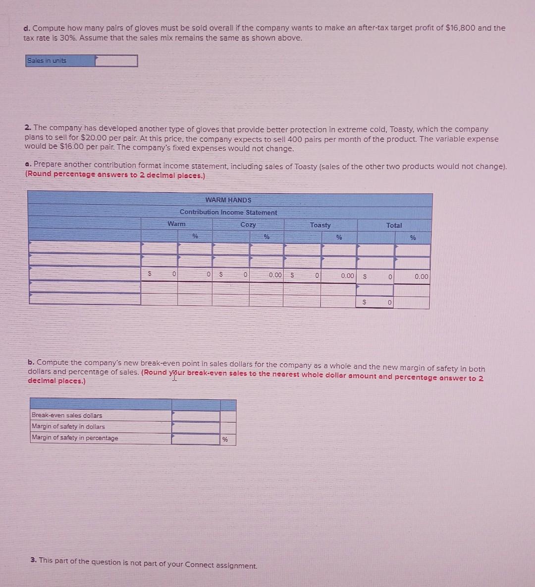 Fixed expenses are $3.510 per month. Required: 1. Assuming the sales mix