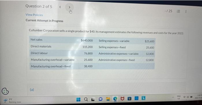 View Policies Current Attempt in Progress Cullumber Corporation sells a single