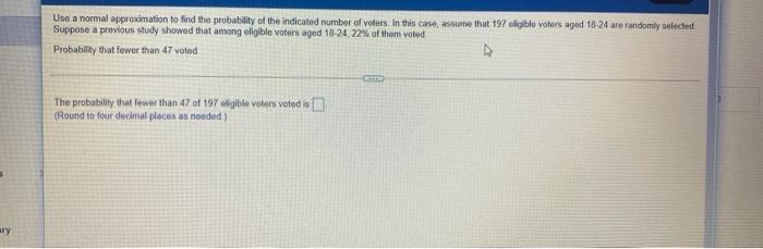  Use a normal approximation to find the probability of the indicated