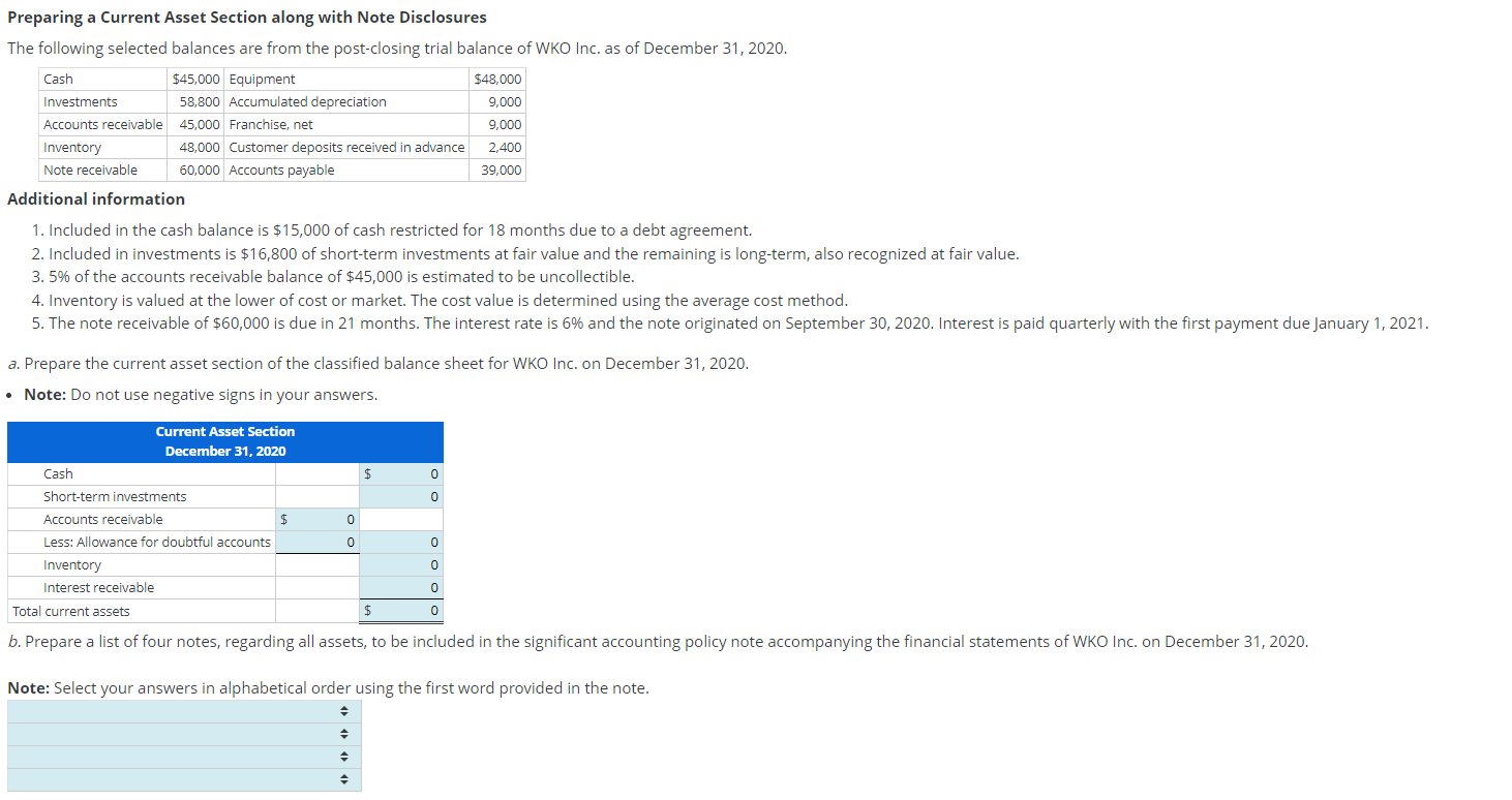  Preparing a Current Asset Section along with Note Disclosures The following