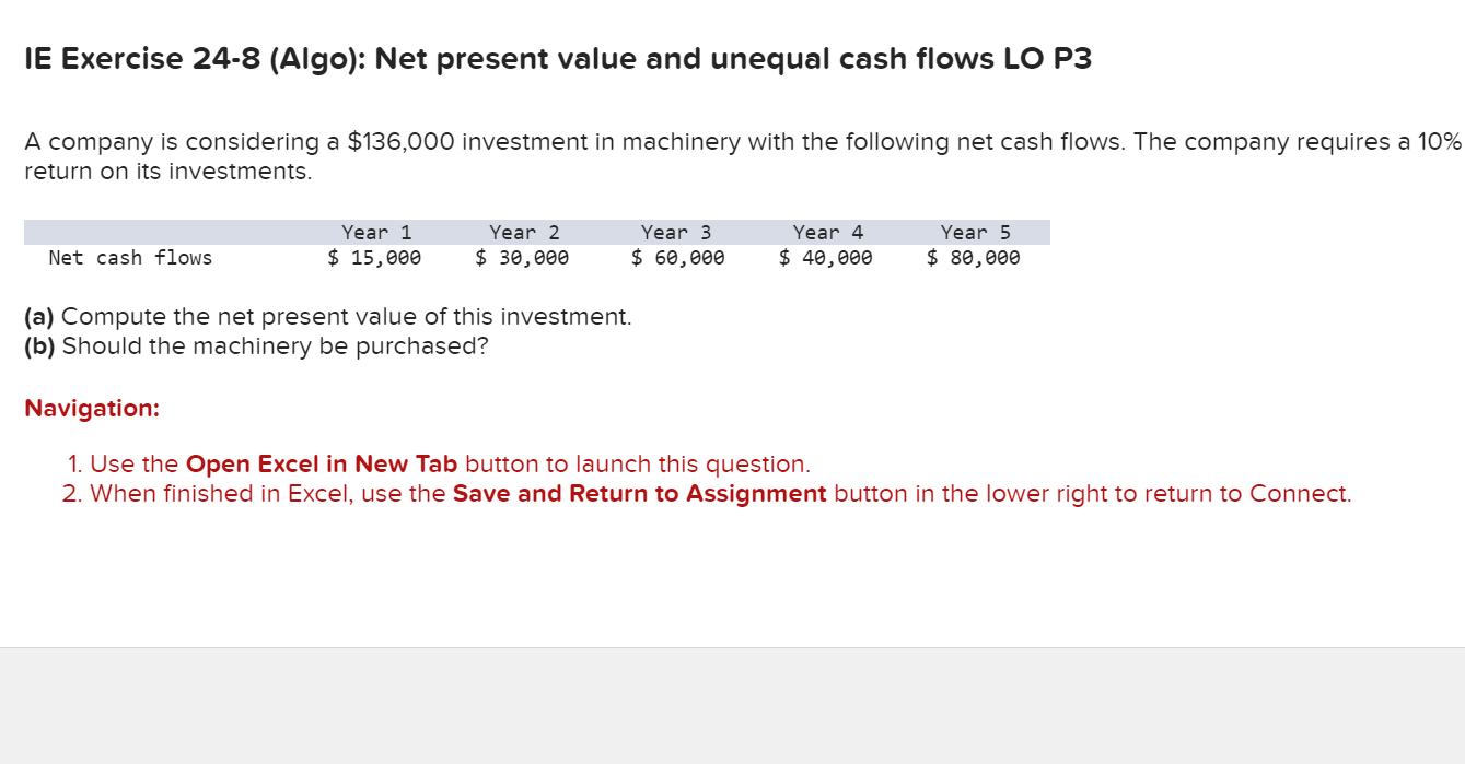 P3 A company is considering a $136,000 investment in machinery with the
