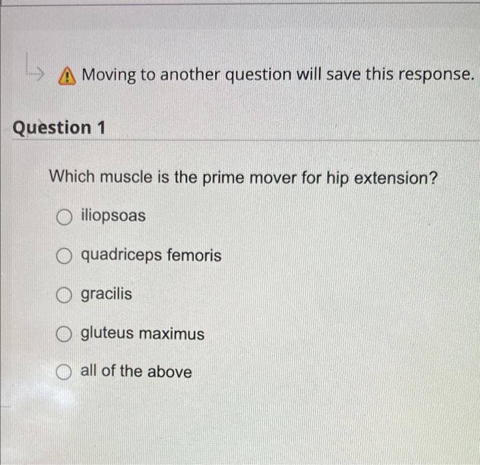  L. A Moving to another question will save this response. Question