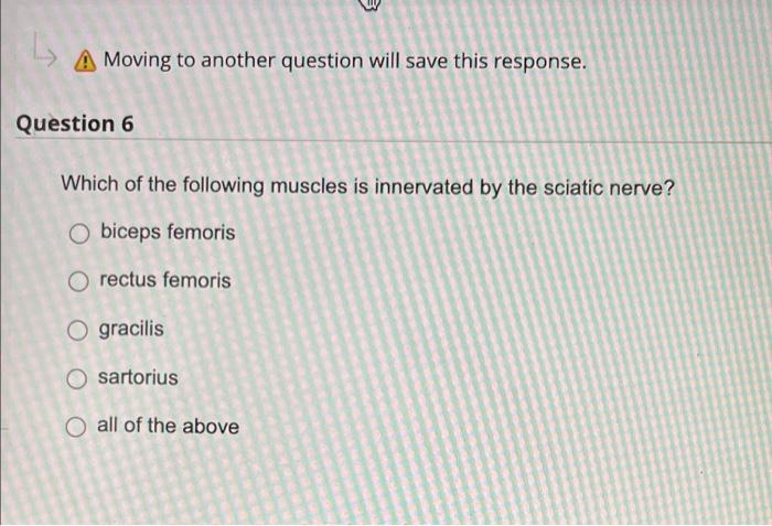 to another question will save this response. Question 3 Which movement occurs