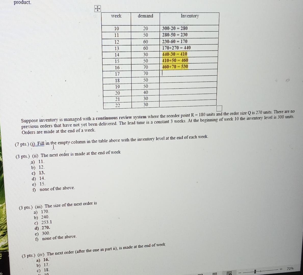  Suppose inventory is managed with a continuous review system where the