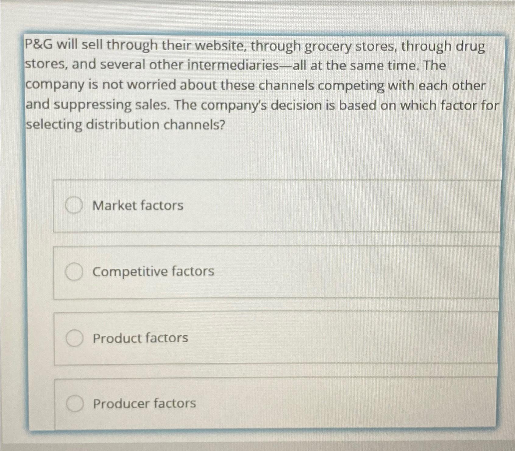 stores, and several other intermediaries - ?all at the same time. The