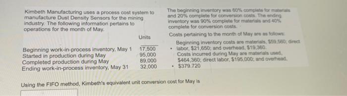  Kimbeth Manufacturing uses a process cost system to manufacture Dust Density
