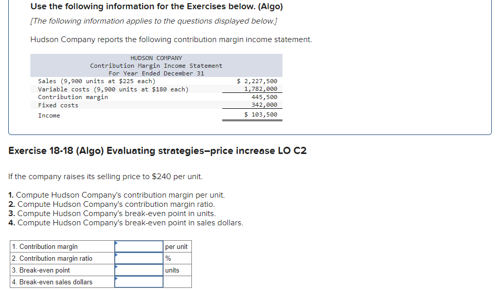  Use the following information for the Exercises below. (Algo) [The following