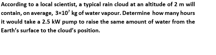 altitude of 2 m will contain, on average, 31:19? kg of water