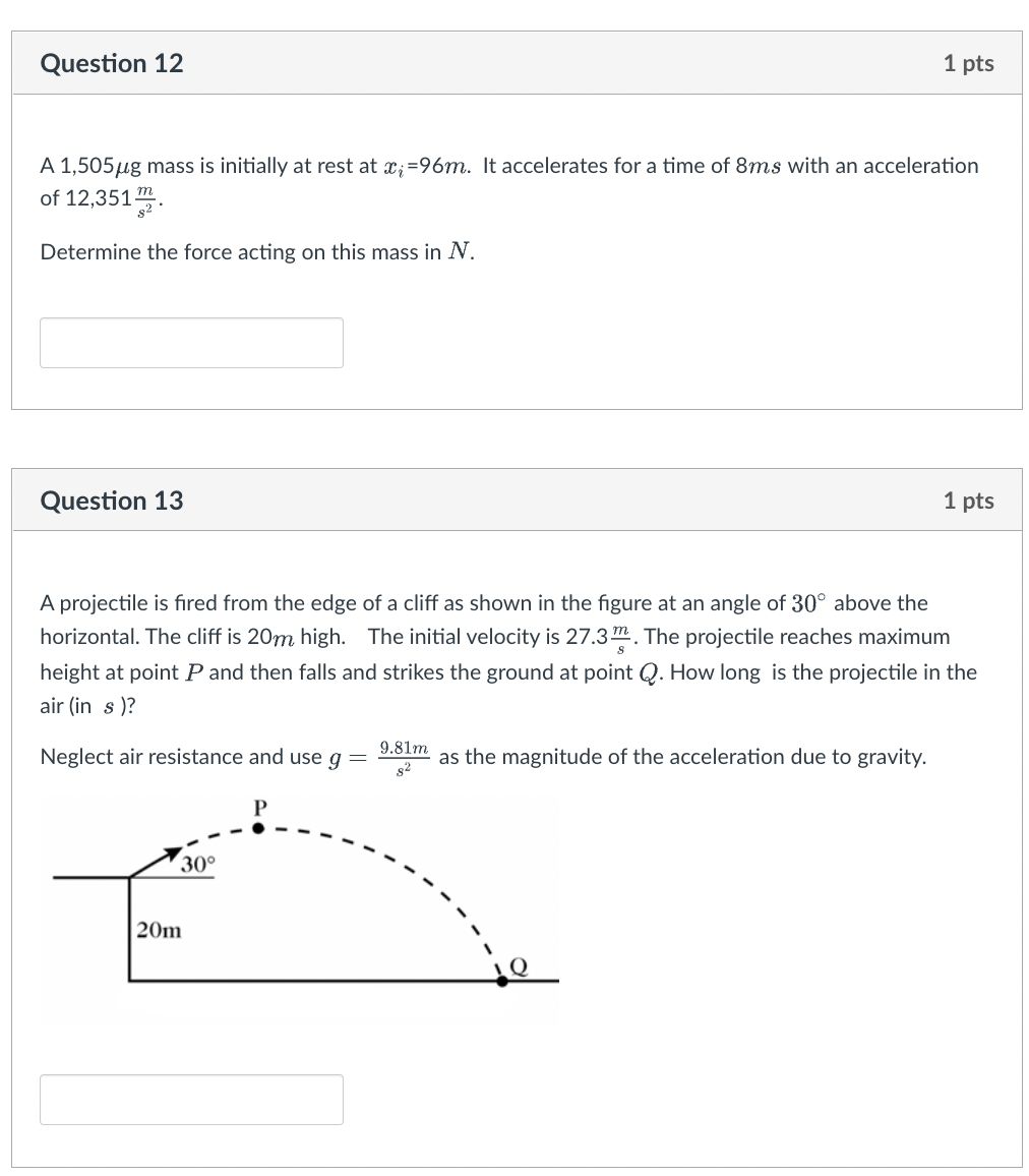 mass 6.64kg, The mass has an initial velocity of 6.0m/s. The force