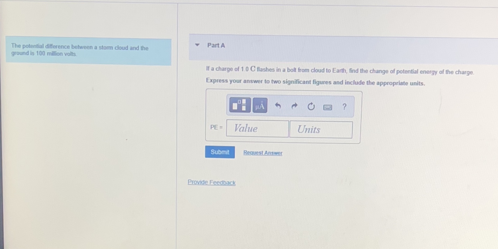  V Part A The potential difference between a storm cloud and
