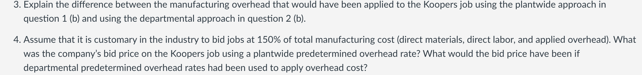 Company. \"We've just lost the bid on the Koopers job by $2,000.