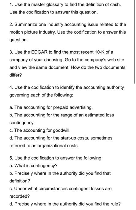 Use the codification to answer this question. 2. Summarize one industry accounting