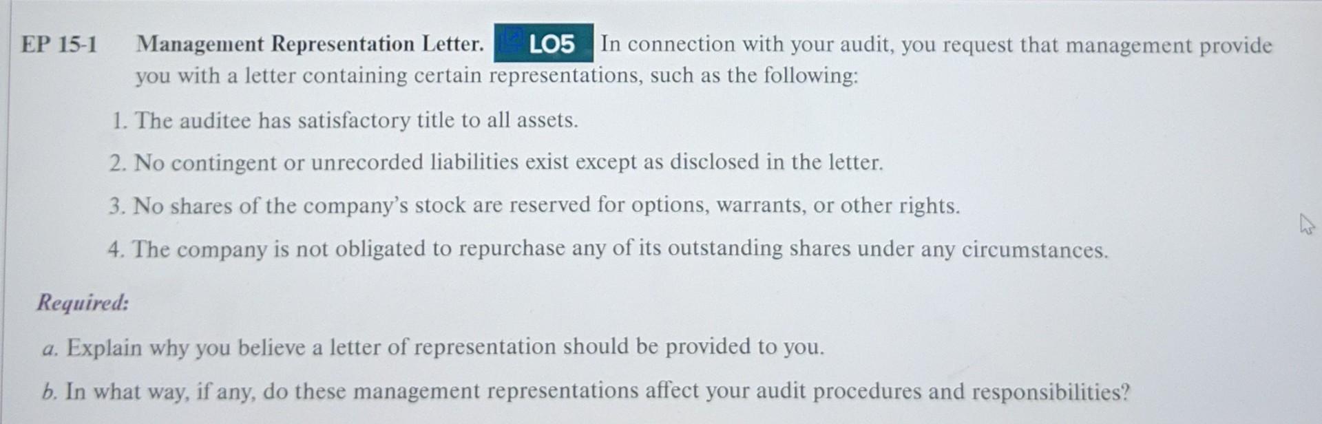  EP 15-1 Management Representation Letter. LO5 In connection with your audit,