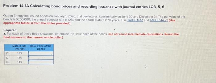 Problem 14-1A Calculating bond prices and recording issuance with journal entries