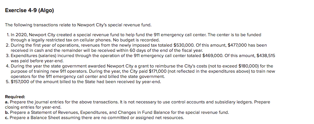  Exercise 4-9 (Algo) The following transactions relate to Newport City's special