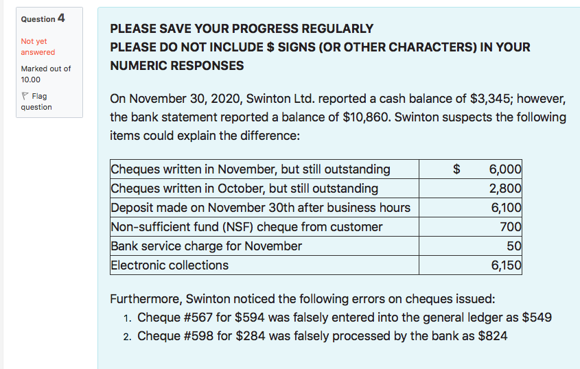  Question 4 Not yet answered Marked out of 10.00 Flag question