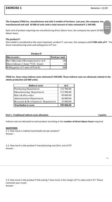 EXERCISE 1 Notation 11/20 The Company ITEKA Inc. manufactures and sells