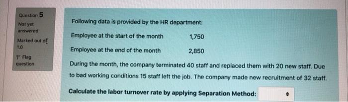 expected from production Question 5 Not yet answered Marked out of 1.0