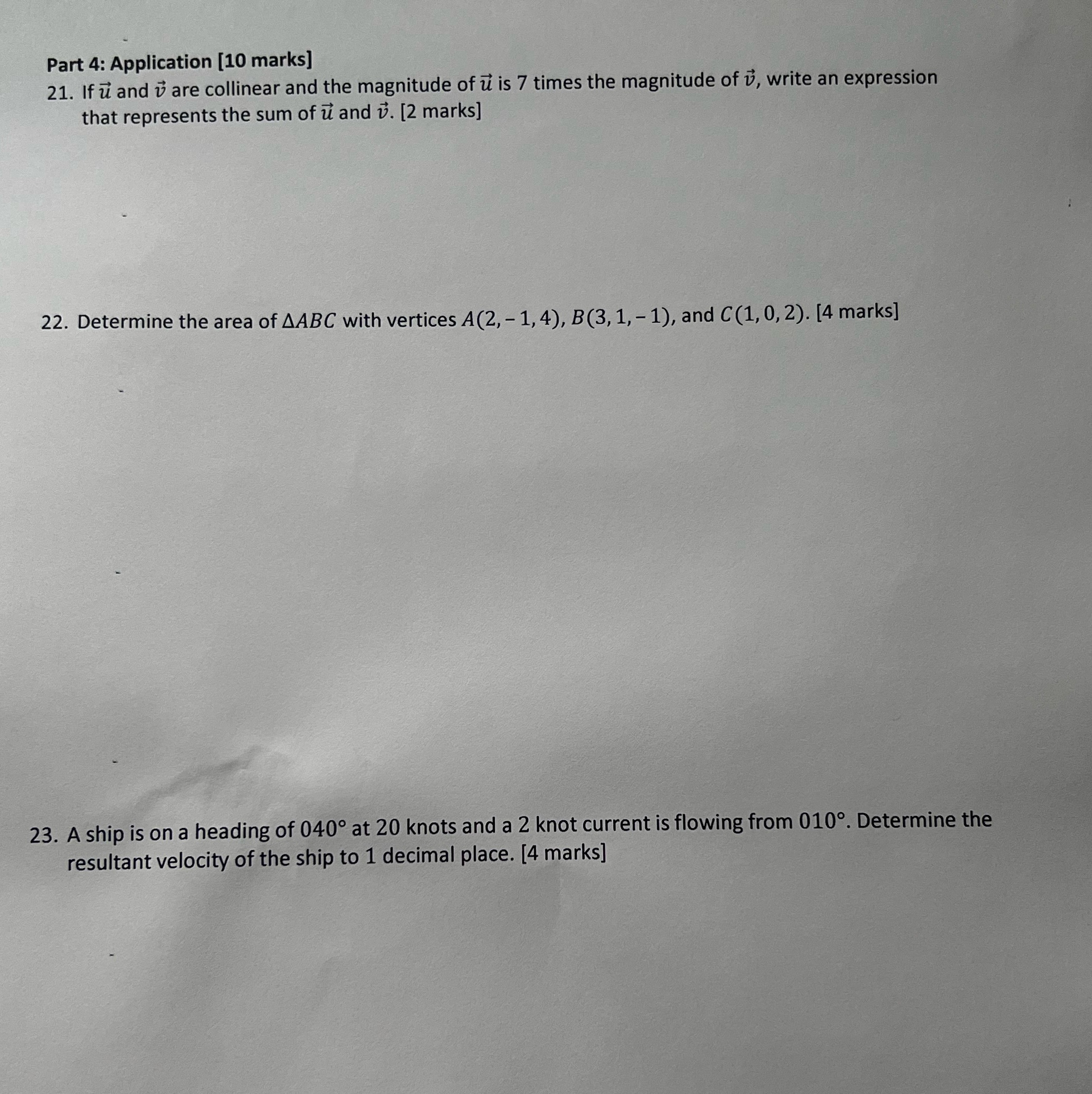  Part 4: Application [10 marks] 21. If u and u are