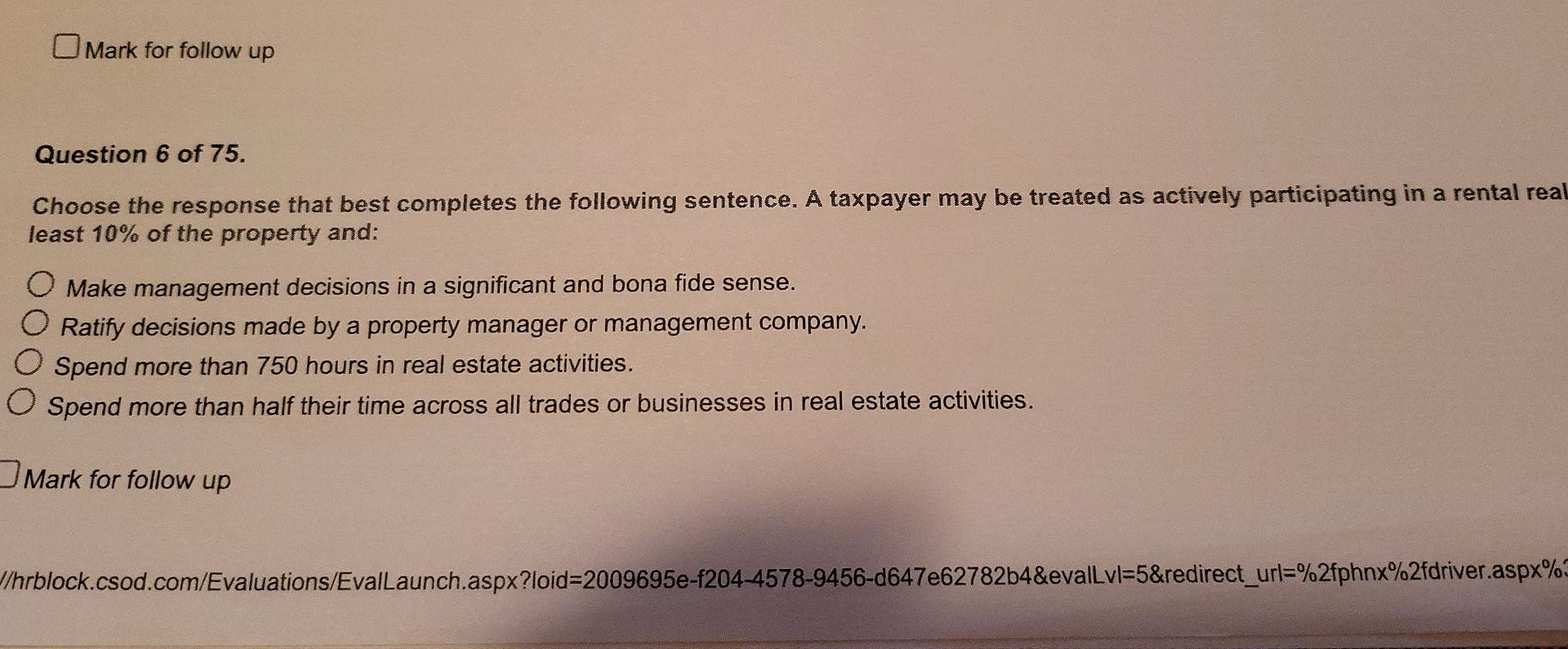 that best completes the following sentence. A taxpayer may be treated as