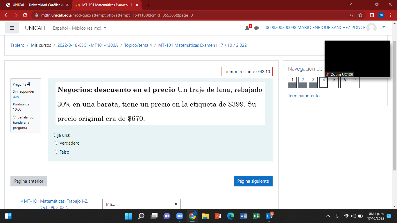 mdln.unicah.edu/mod/quiz/attempt.php?attempt UNICAH Espanol - Mxico (es_mx) Tablero / Mis cursos / 2022-3-18-ESG1-MT101-1300A
