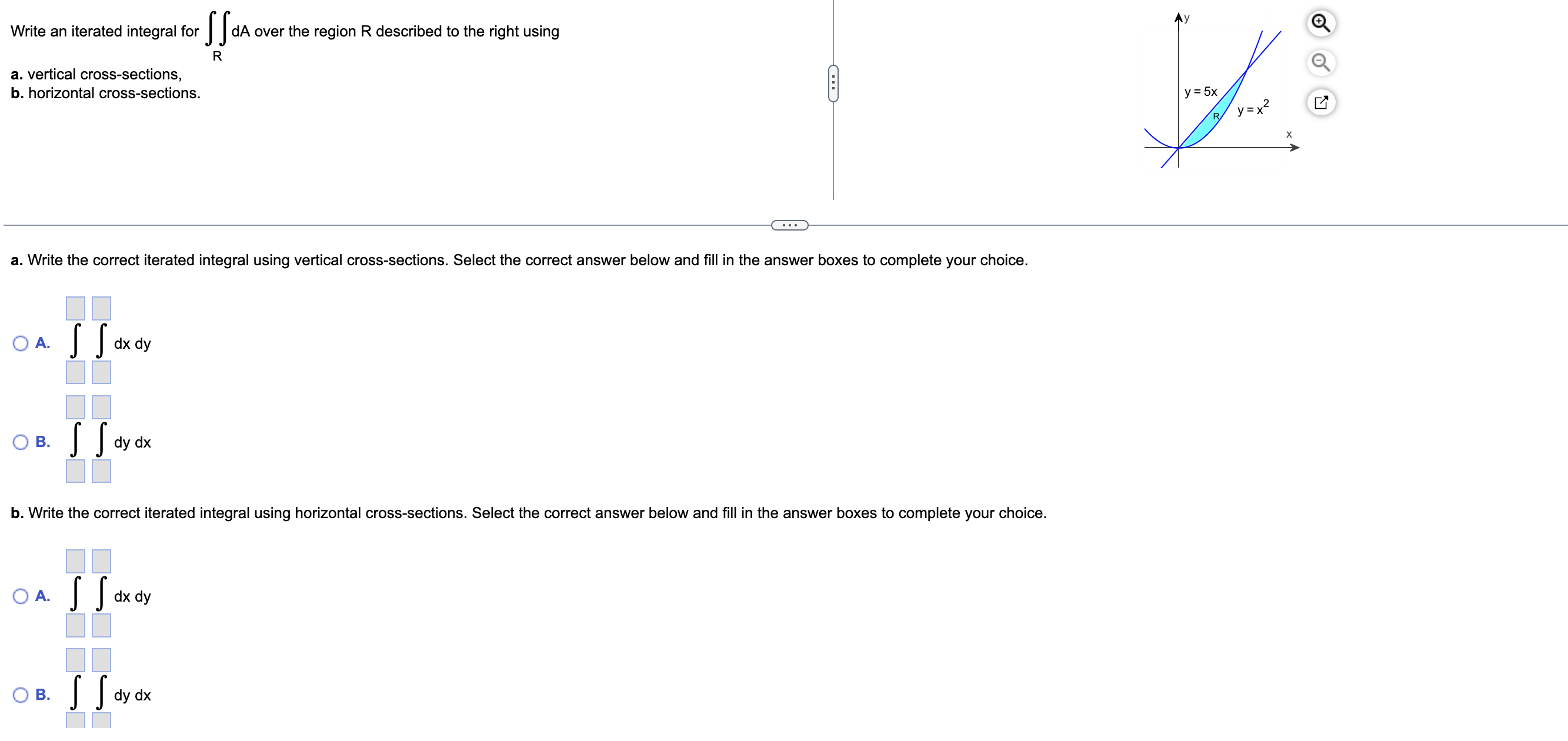 questions below: Write an iterated integral for dA over the region R