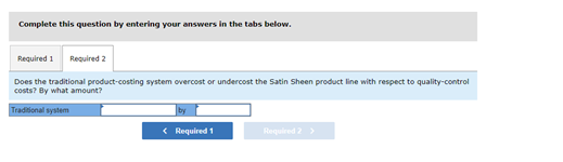 Urban Elite Cosmetics has used a traditional cost accounting system to apply