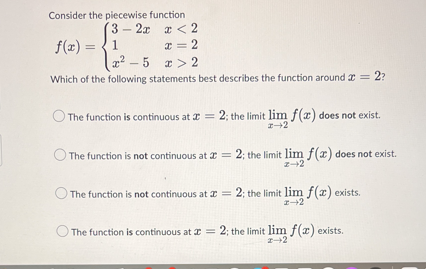 Please answer thank you Consider the piecewise function 3 - 2x x