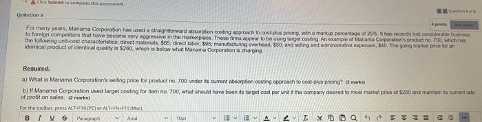 points For many years, Manama Corporation has used a straightforward absorption costing