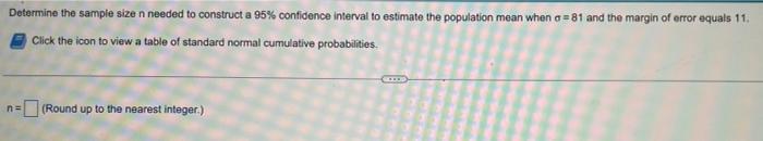 interval to estimate the population mean when a = 81 and the