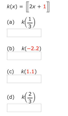  K (x) = 2x + 1 ( a ) k (.