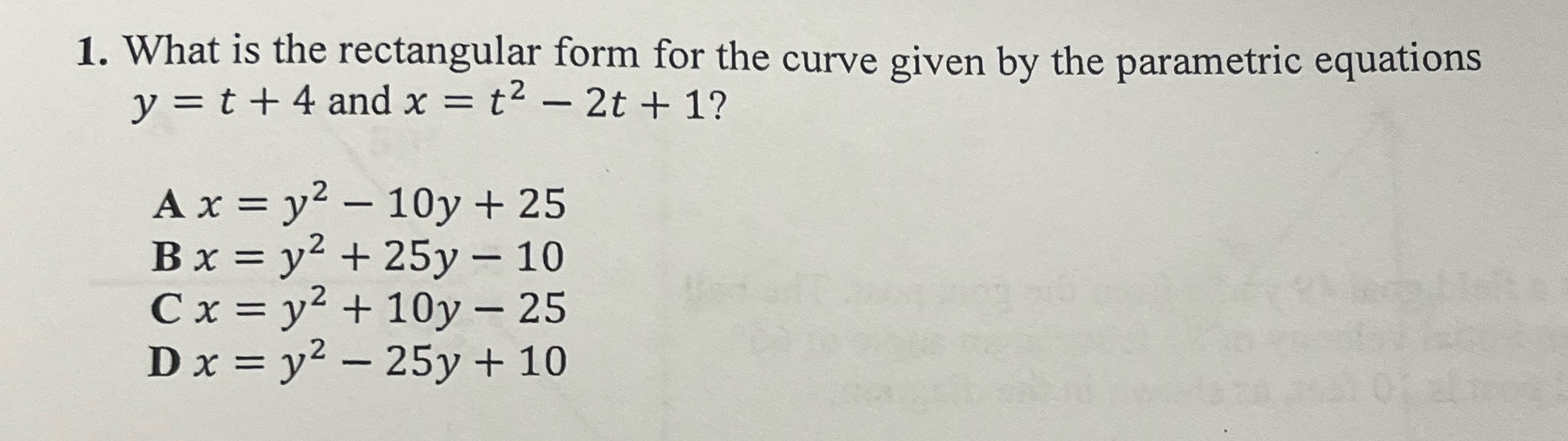 Y 1. What is the rectangular form for the curve given by