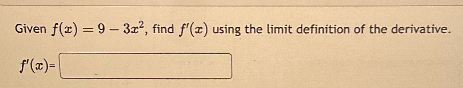 Given f(c) = 9 3c2, find f'(c) using the limit definition of