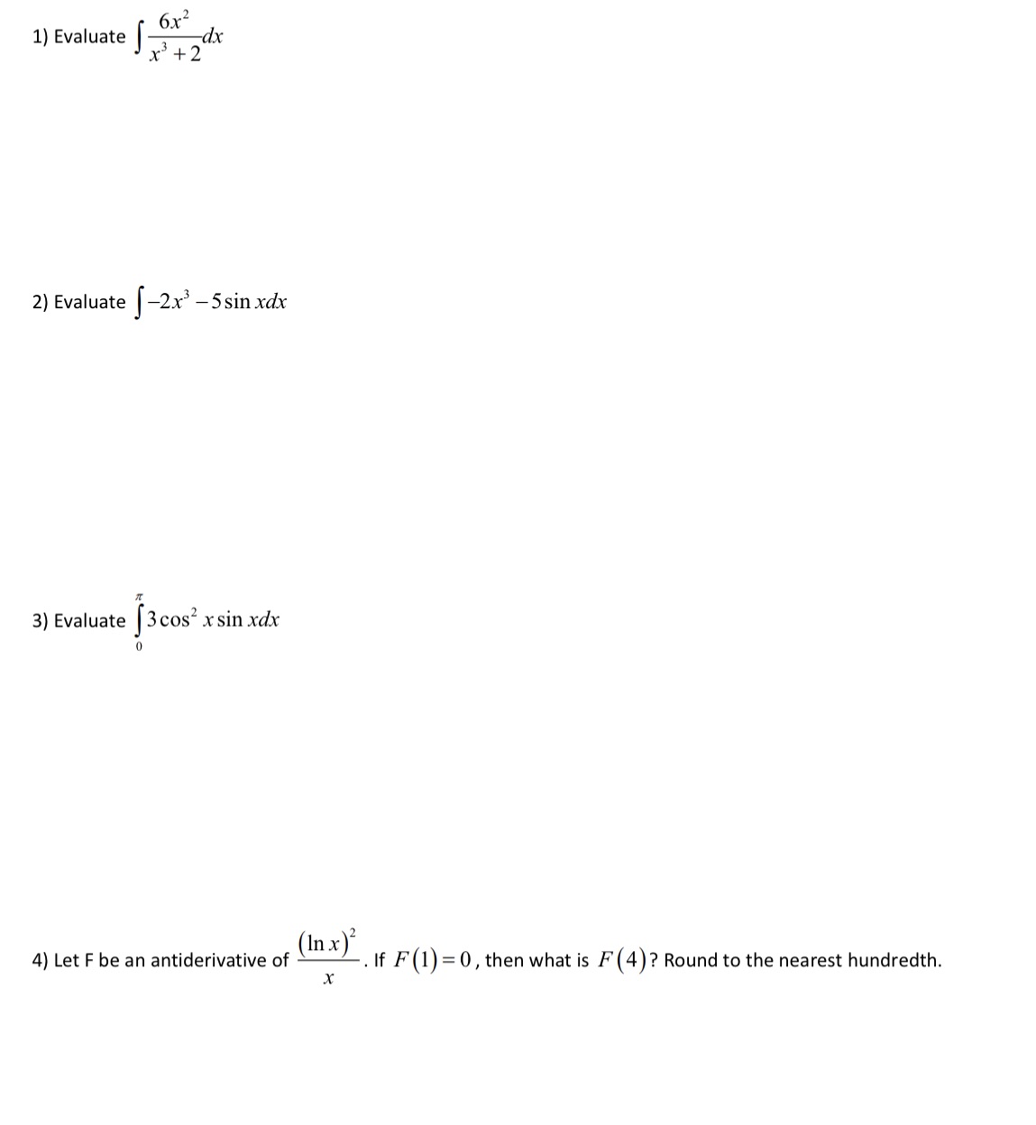  1) Evaluate 6.x2 -dx x' + 2 2) Evaluate -2x' -5