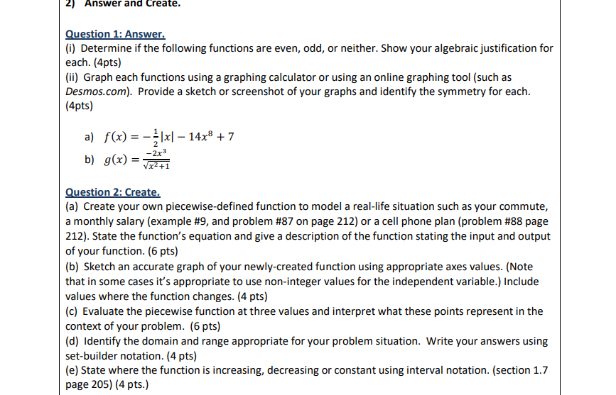 following functions are even, odd, or neither. Show your algebraic justication for